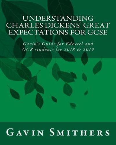 Cover for Gavin Smithers · Understanding Charles Dickens' Great Expectations for GCSE (Pocketbok) (2017)