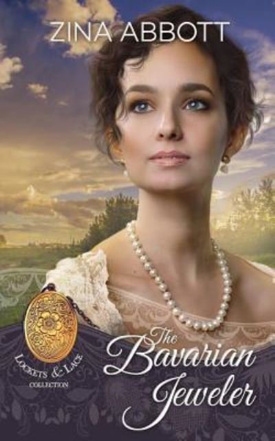 Cover for Zina Abbott · The Bavarian Jeweler (Taschenbuch) (2018)