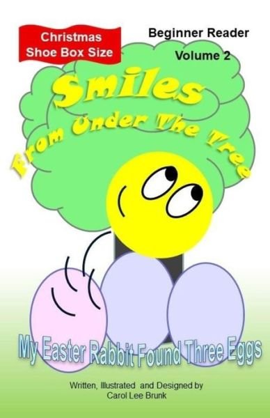 Cover for Carol Lee Brunk · Smiles From Under The Tree Volume 2 (Paperback Book) (2018)