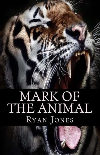 Cover for Ryan Jones · Mark of The Animal (Paperback Book) (2018)