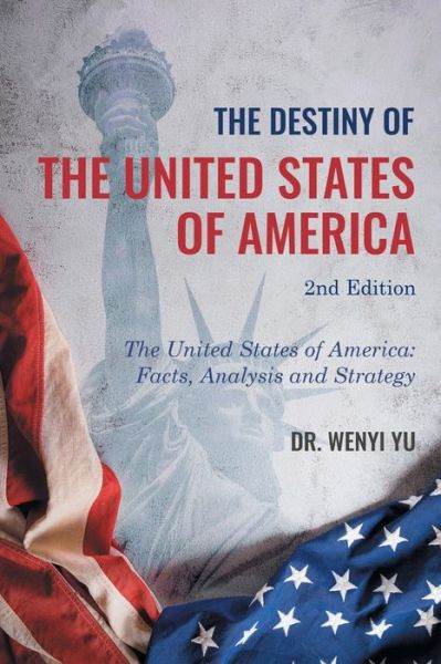 Cover for Wenyi Yu · The Destiny of The United States of America 2nd Edition (Paperback Book) (2022)