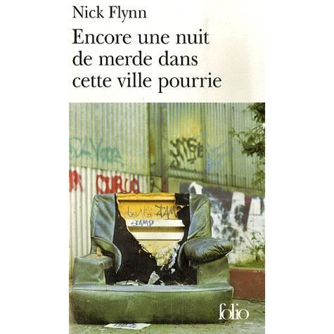 Cover for Nick Flynn · Encore Une Nuit De Merd (Folio) (French Edition) (Pocketbok) [French edition] (2007)