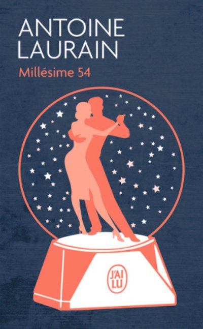 Cover for Antoine Laurain · Millesime 54 (Paperback Book) (2020)