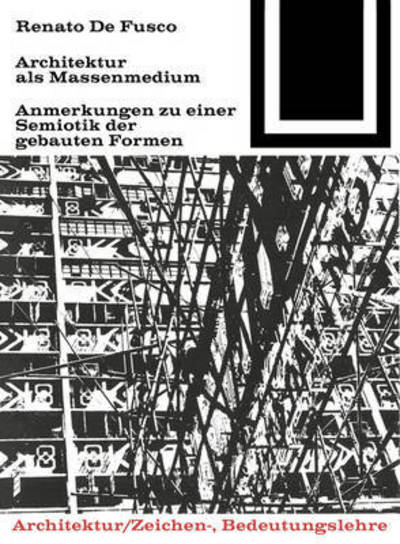 Cover for Renato De Fusco · De Fusco:Architektur als Massenmedium (Book) (1972)