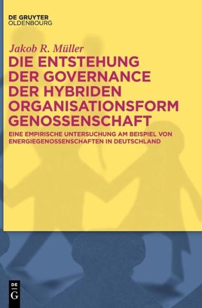 Die Entstehung der Governance de - Müller - Books -  - 9783110613292 - November 18, 2019