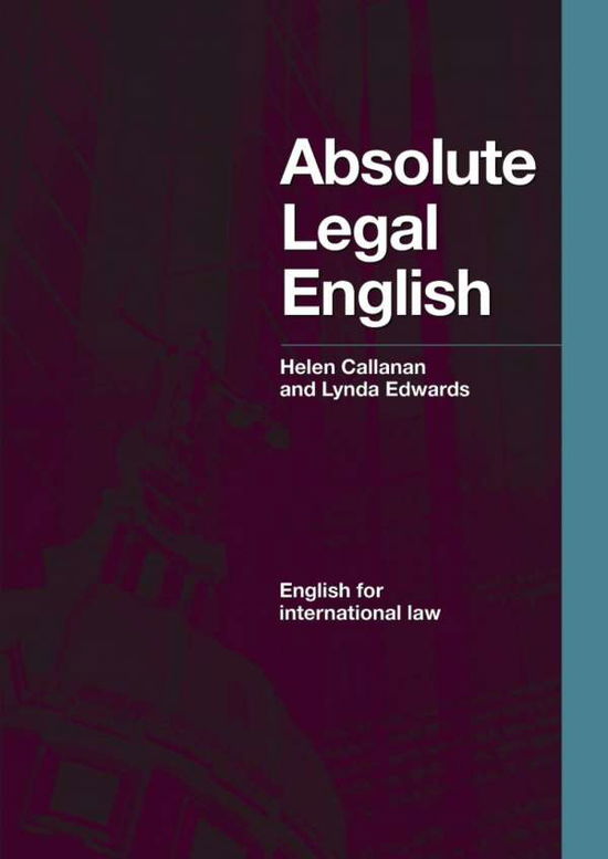 Absolute Legal English, w. Audio-CD - Helen Callanan - Books - Ernst Klett Sprachen GmbH - 9783125013292 - September 18, 2017