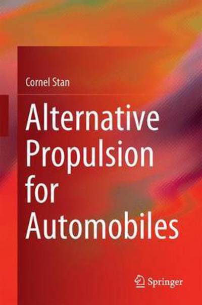 Alternative Propulsion for Automobiles - Cornel Stan - Books - Springer International Publishing AG - 9783319319292 - August 16, 2016