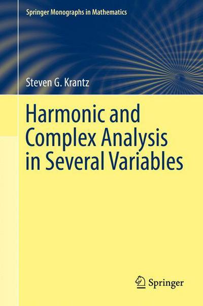 Cover for Steven G. Krantz · Harmonic and Complex Analysis in Several Variables - Springer Monographs in Mathematics (Hardcover Book) [1st ed. 2017 edition] (2017)