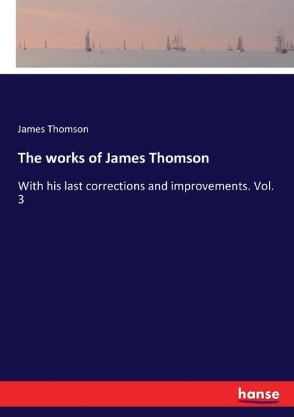 Cover for Thomson · The works of James Thomson (Book) (2017)