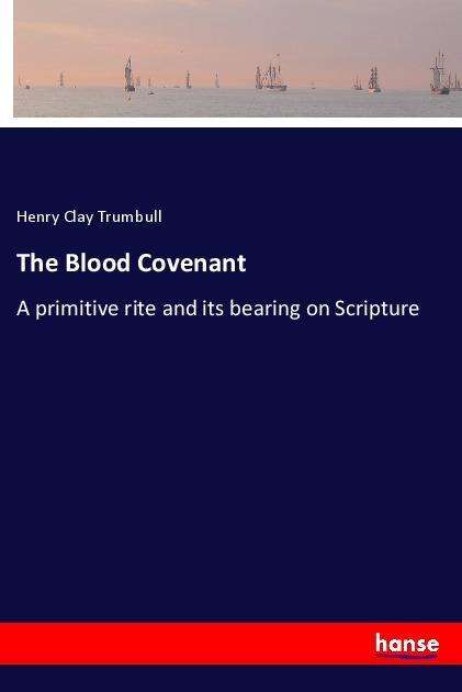 Cover for Trumbull · The Blood Covenant (Book)