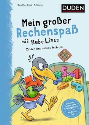 Cover for Dorothee Raab · Mein großer Rechenspaß mit Rabe Linus - 1. Klasse (Book) (2023)
