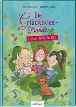 Cover for Schütze · Die Glückskleebande-Kleiner Hun (Book)