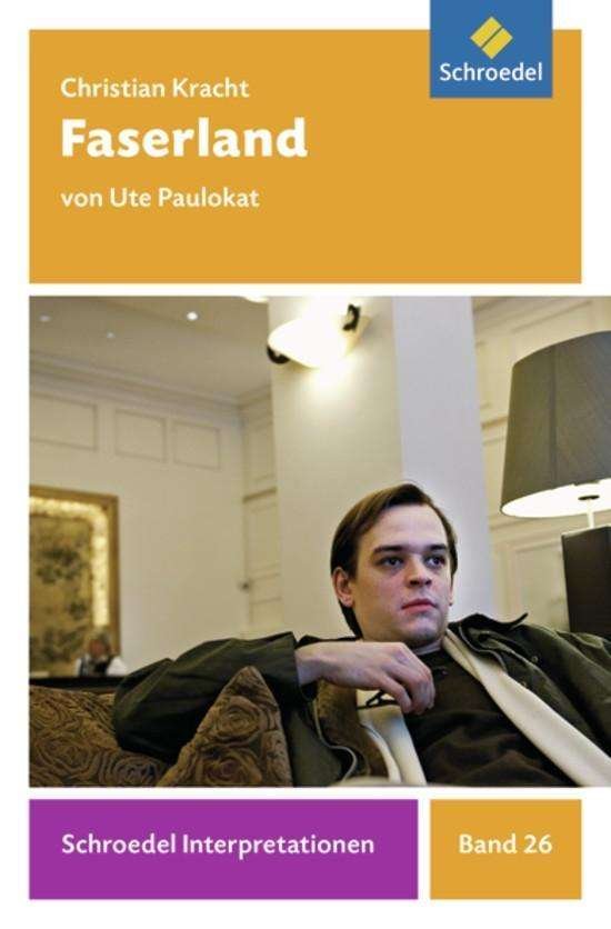 Faserland - Christian Kracht - Books - Schroedel Verlag GmbH - 9783507477292 - September 1, 2012
