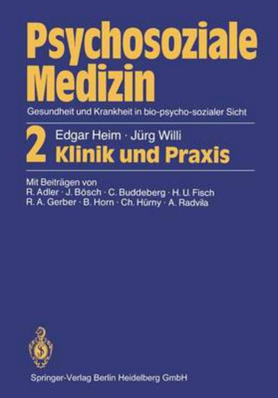 Cover for Edgar Heim · Psychosoziale Medizin Gesundheit und Krankheit in Bio-psycho-sozialer Sicht (Paperback Book) [German, 1 edition] (1986)