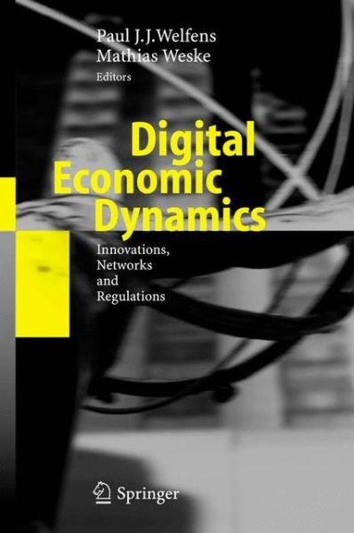 Cover for Paul J J Welfens · Digital Economic Dynamics: Innovations, Networks and Regulations (Hardcover Book) [2007 edition] (2006)