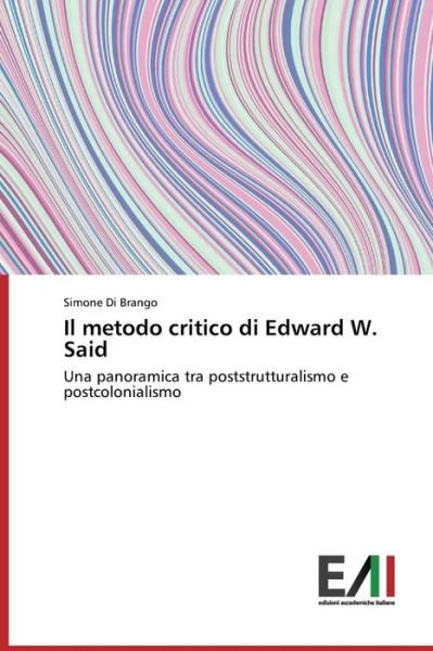 Cover for Di Brango Simone · Il Metodo Critico Di Edward W. Said (Paperback Book) (2015)
