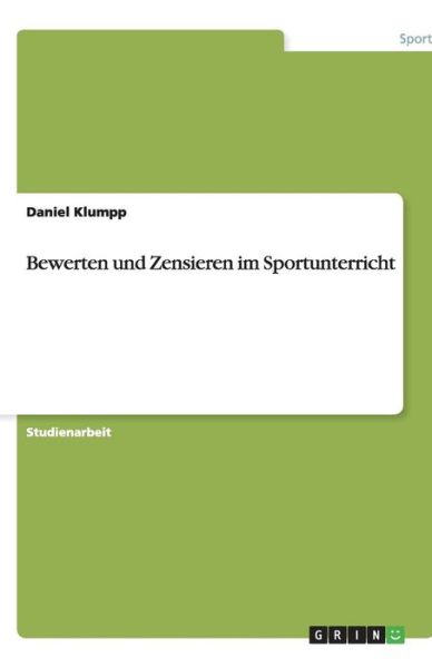 Cover for Klumpp · Bewerten und Zensieren im Sportu (Book) [German edition] (2009)