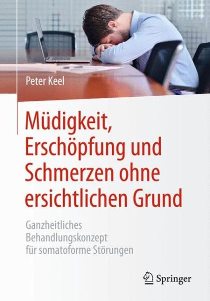 Cover for Peter Keel · Muedigkeit Erschoepfung und Schmerzen ohne ersichtlichen Grund (Book) (2014)