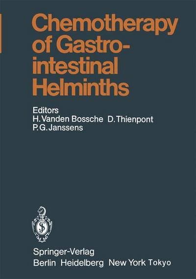Cover for H Vanden Bossche · Chemotherapy of Gastrointestinal Helminths - Handbook of Experimental Pharmacology (Paperback Book) [Softcover reprint of the original 1st ed. 1985 edition] (2011)