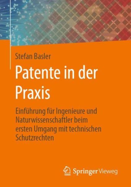 Cover for Basler · Patente in der Praxis (Book) (2020)