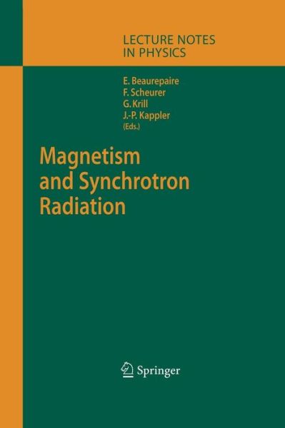 Cover for E Beaurepaire · Magnetism and Synchrotron Radiation - Lecture Notes in Physics (Paperback Book) [Softcover Reprint of the Original 1st Ed. 2001 edition] (2014)