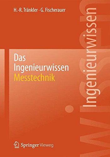 Cover for Hans-Rolf Trankler · Das Ingenieurwissen: Messtechnik (Paperback Book) [2014 edition] (2014)