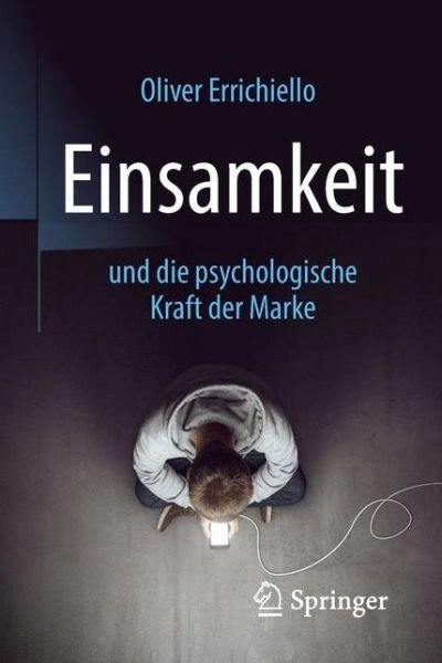 Cover for Errichiello · Einsamkeit und die psychologische Kraft der Marke (Book) (2018)