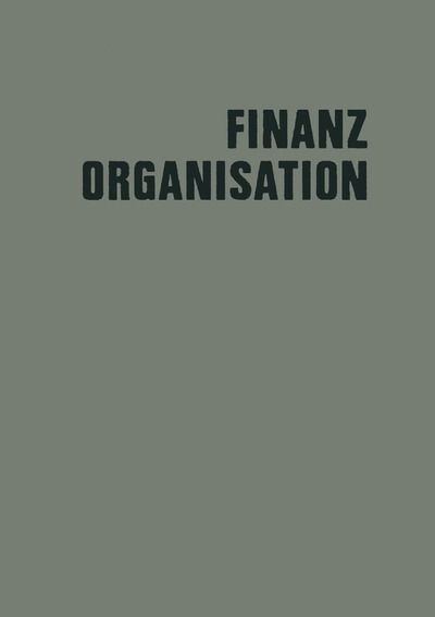 Cover for Arbeitskreis Professor Dr Krahe Der Schmalenbach- · Finanzorganisation: Finanzielle Unternehmensfuhrung - Veroeffentlichungen Der Schmalenbach-Gesellschaft (Taschenbuch) [Softcover Reprint of the Original 1st 1964 edition] (1964)