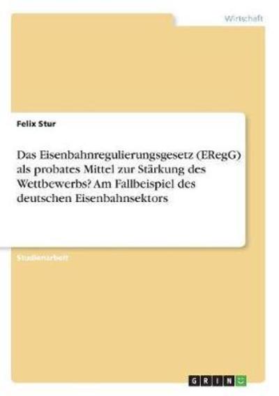 Cover for Stur · Das Eisenbahnregulierungsgesetz (E (Book)