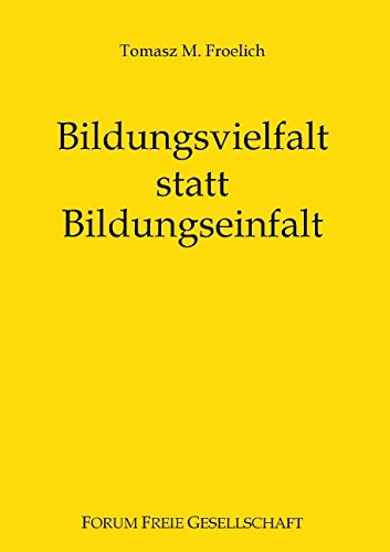 Cover for Tomasz M. Froelich · Bildungsvielfalt Statt Bildungseinfalt (Paperback Book) [German edition] (2015)