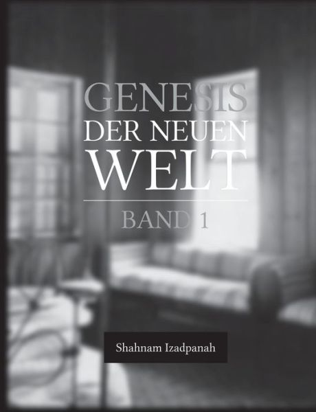 Cover for Izadpanah · Genesis der neuen Welt (Book) (2018)