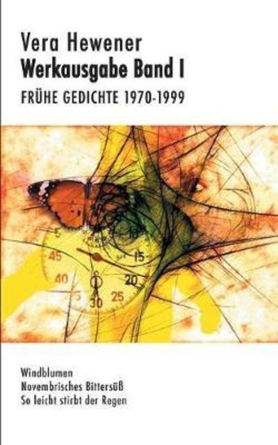 Cover for Hewener · Werkausgabe Band I. Frühe Gedic (Bok) (2018)