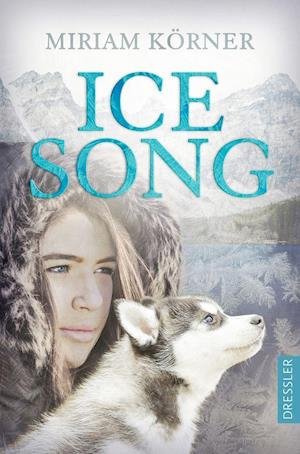Cover for Miriam Korner · Ice Song (Paperback Book) (2022)