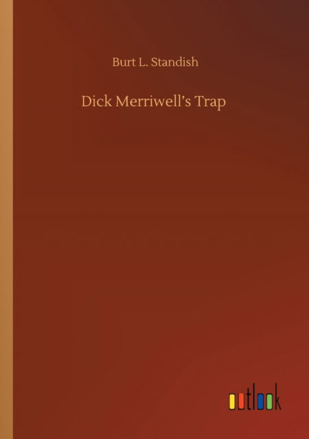 Cover for Burt L Standish · Dick Merriwell's Trap (Paperback Book) (2020)