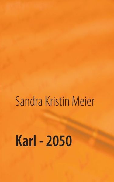 Cover for Meier · Karl - 2050 (Book) (2020)