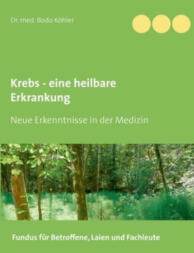 Krebs - eine heilbare Erkrankung - Köhler - Outro - - 9783753421292 - 4 de setembro de 2021
