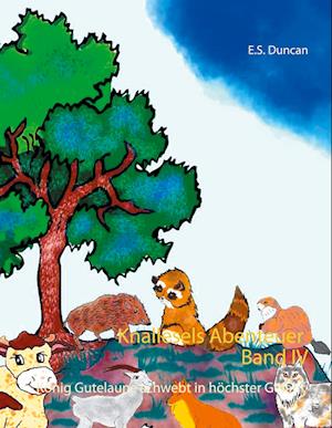 Cover for E. S. Duncan · Knallesels Abenteuer Band IV (Hardcover Book) (2021)