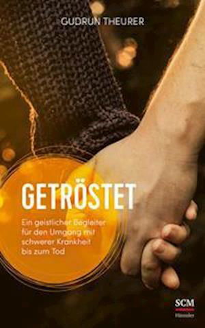 Cover for Gudrun Theurer · Getröstet (Hardcover Book) (2021)