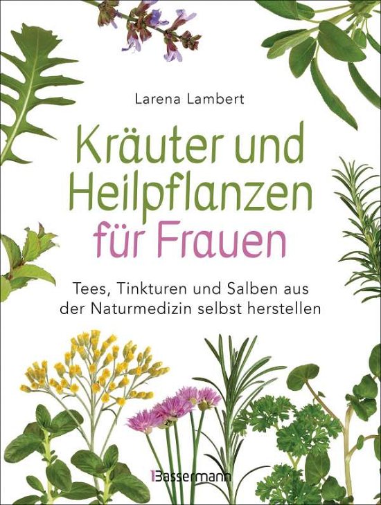 Kräuter und Heilpflanzen für Fr - Lambert - Bøker -  - 9783809443292 - 