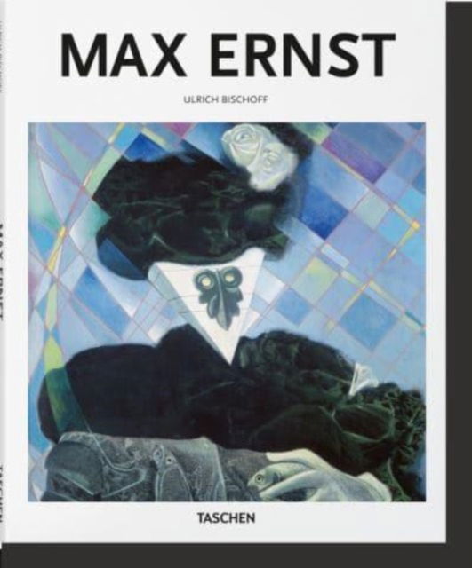 Cover for Ulrich Bischoff · Max Ernst - Basic Art (Hardcover Book) [English edition] (2023)