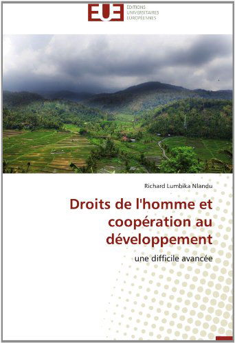 Cover for Richard Lumbika Nlandu · Droits De L'homme et Coopération Au Développement: Une Difficile Avancée (Pocketbok) [French edition] (2018)