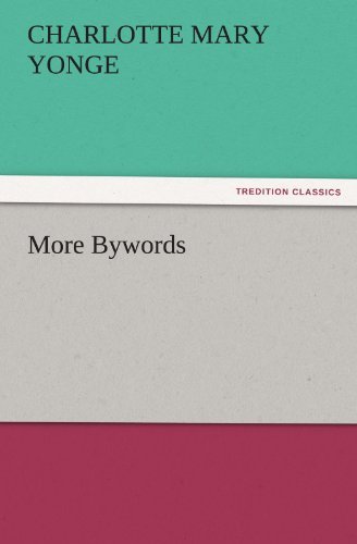 Cover for Charlotte Mary Yonge · More Bywords (Tredition Classics) (Paperback Bog) (2011)