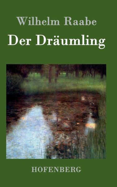 Cover for Wilhelm Raabe · Der Draumling (Hardcover Book) (2015)