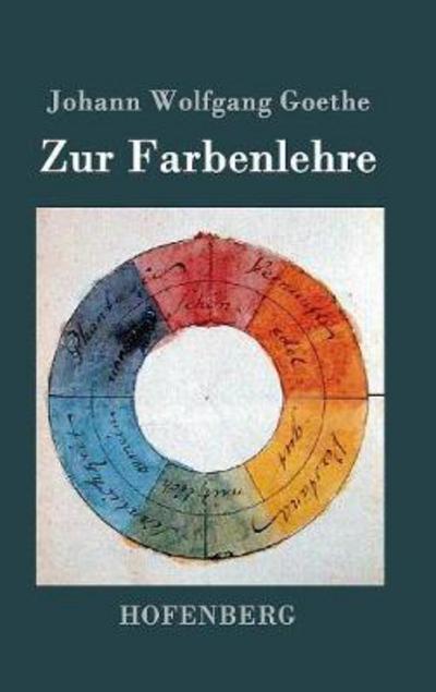 Zur Farbenlehre - Johann Wolfgang Goethe - Books - Hofenberg - 9783843090292 - September 14, 2016