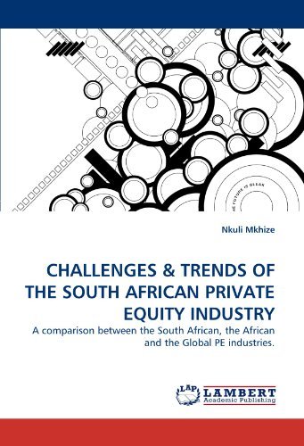 Cover for Nkuli Mkhize · Challenges &amp; Trends of the South African Private Equity Industry: a Comparison Between the South African, the African and the Global Pe Industries. (Paperback Bog) (2011)