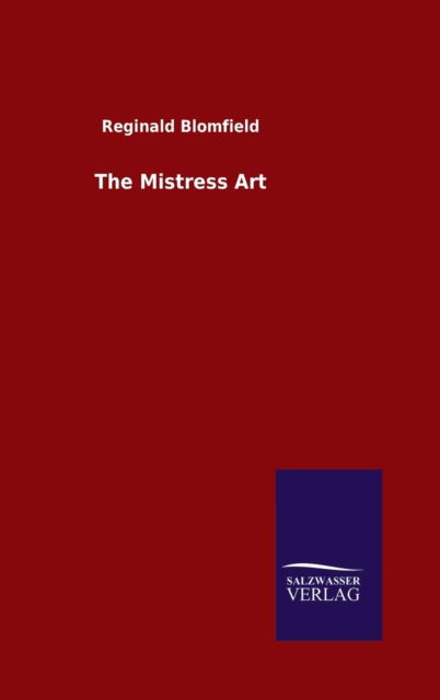 Cover for Blomfield · The Mistress Art (Bok) (2015)
