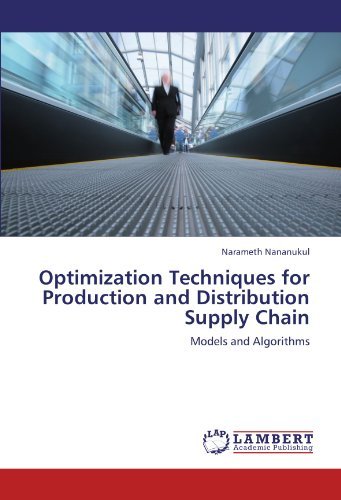 Cover for Narameth Nananukul · Optimization Techniques for Production and Distribution Supply Chain: Models and Algorithms (Paperback Bog) (2012)