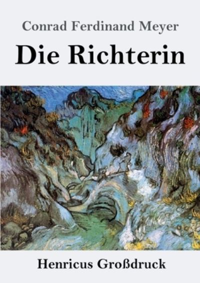 Cover for Conrad Ferdinand Meyer · Die Richterin (Grossdruck) (Taschenbuch) (2021)