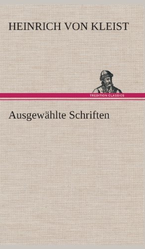 Cover for Heinrich Von Kleist · Ausgewahlte Schriften (Innbunden bok) [German edition] (2013)