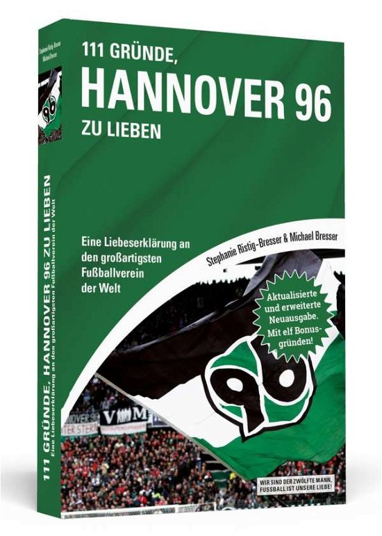 Cover for Bresser · 111 Gründe, Hannover 96 zu lieb (Buch)